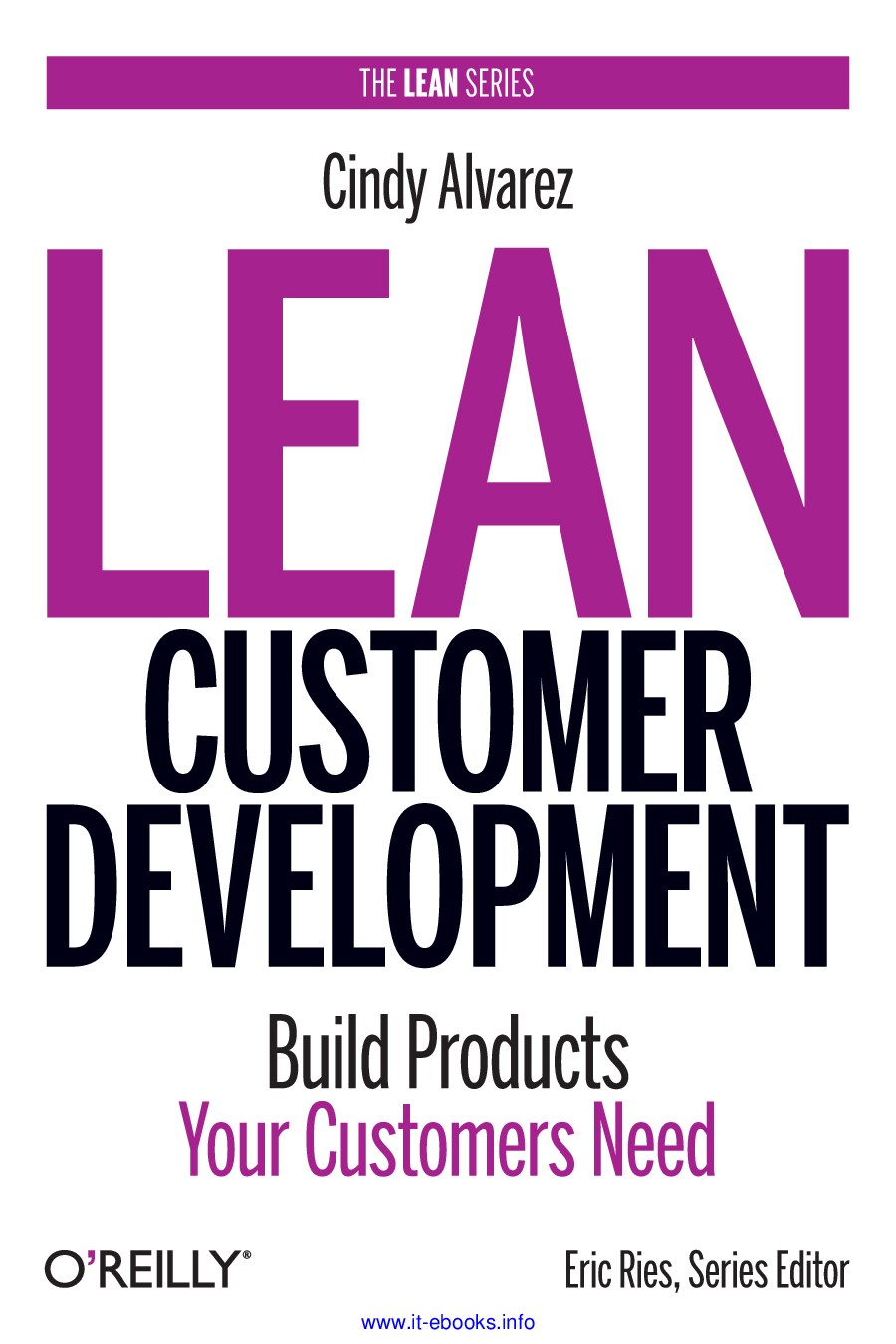 Lean Customer Development: Building Products Your Customers Will Buy