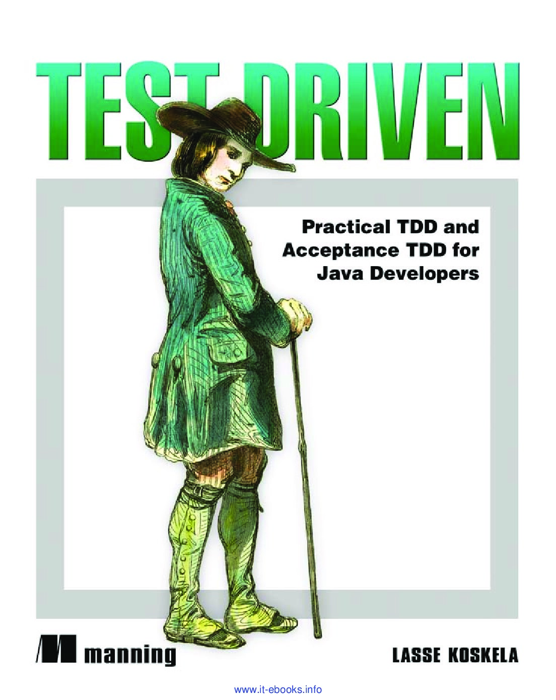 Test Driven: Practical TDD and Acceptance TDD for Java Developers